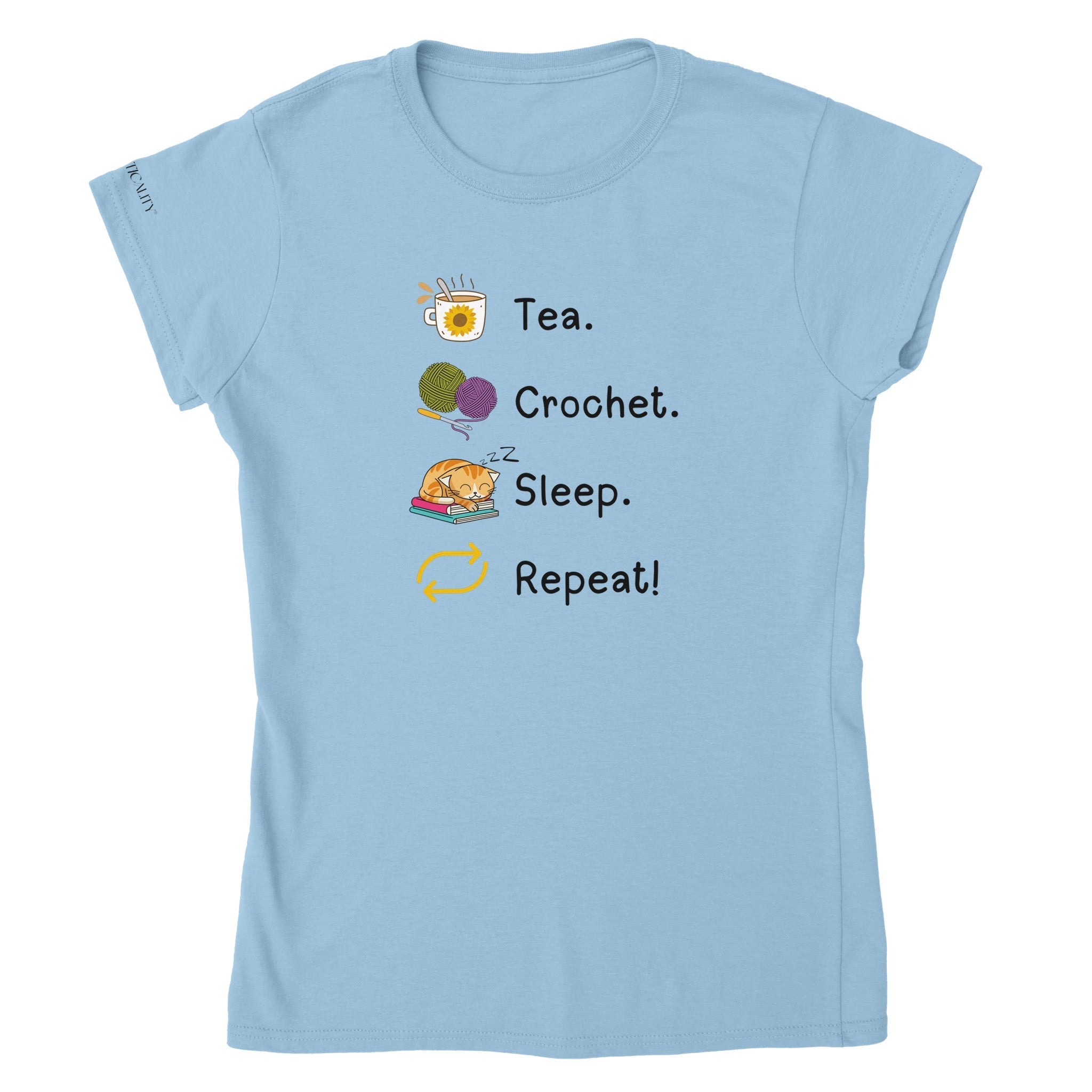 Tea. Crochet. Sleep. Repeat! Colourful Fitted T-shirt by Brunaticality