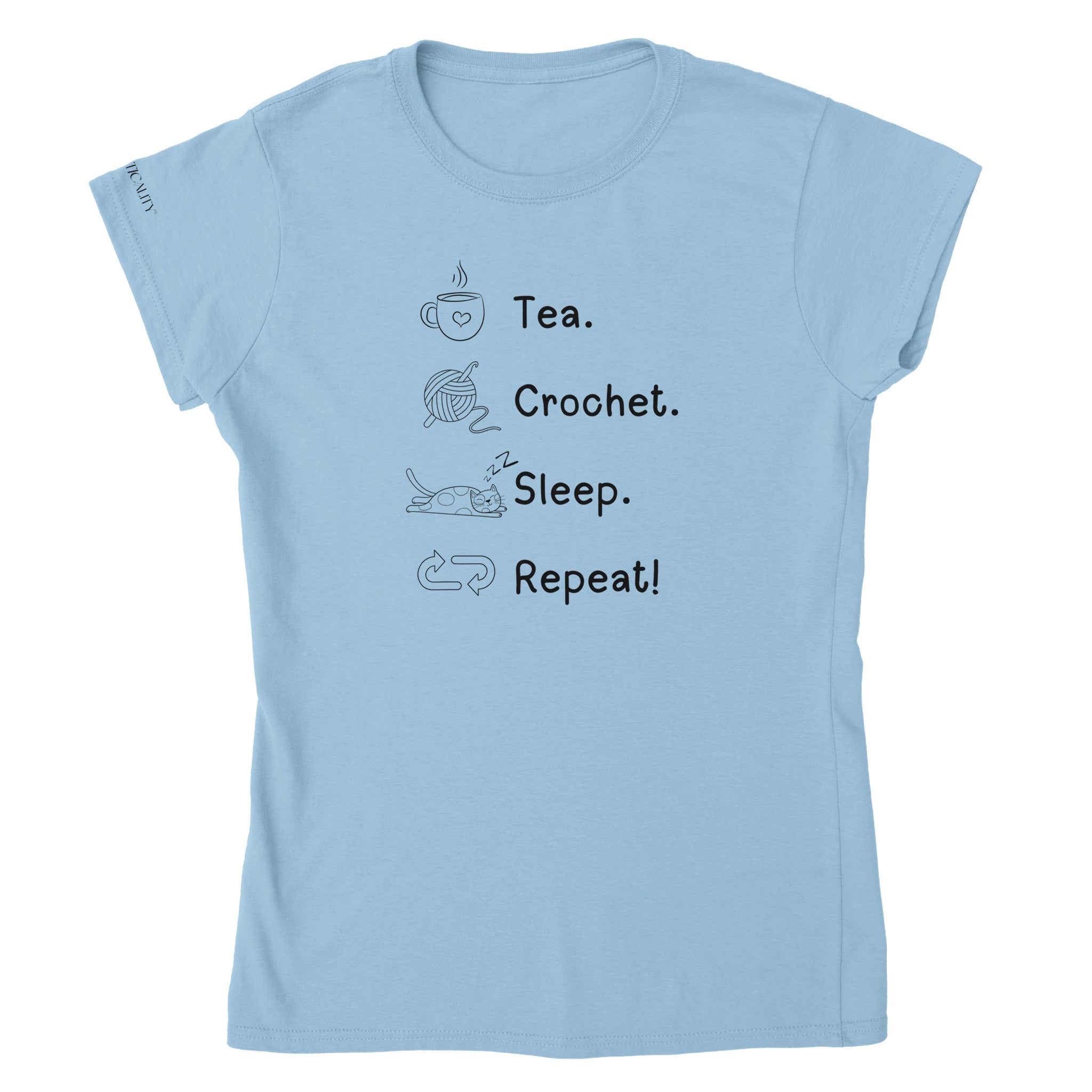 Tea. Crochet. Sleep. Repeat! Colourful Fitted T-shirt by Brunaticality