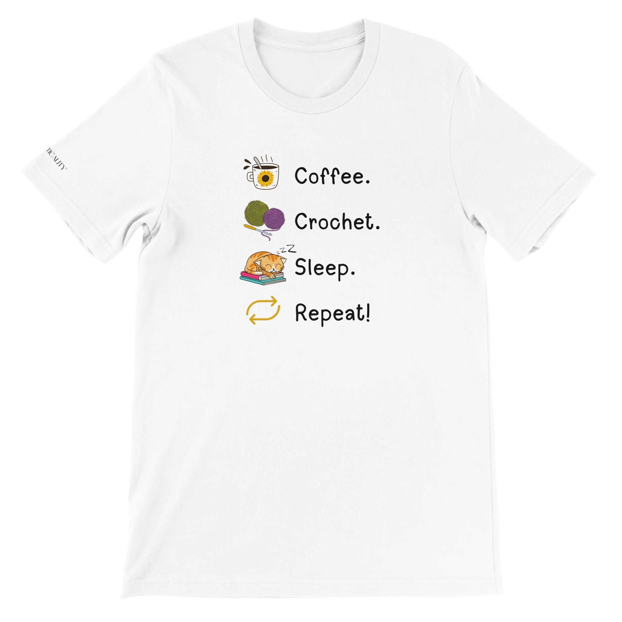 Coffee. Crochet. Sleep. Repeat! Colourful Relaxed Fit T-shirt by Brunaticality